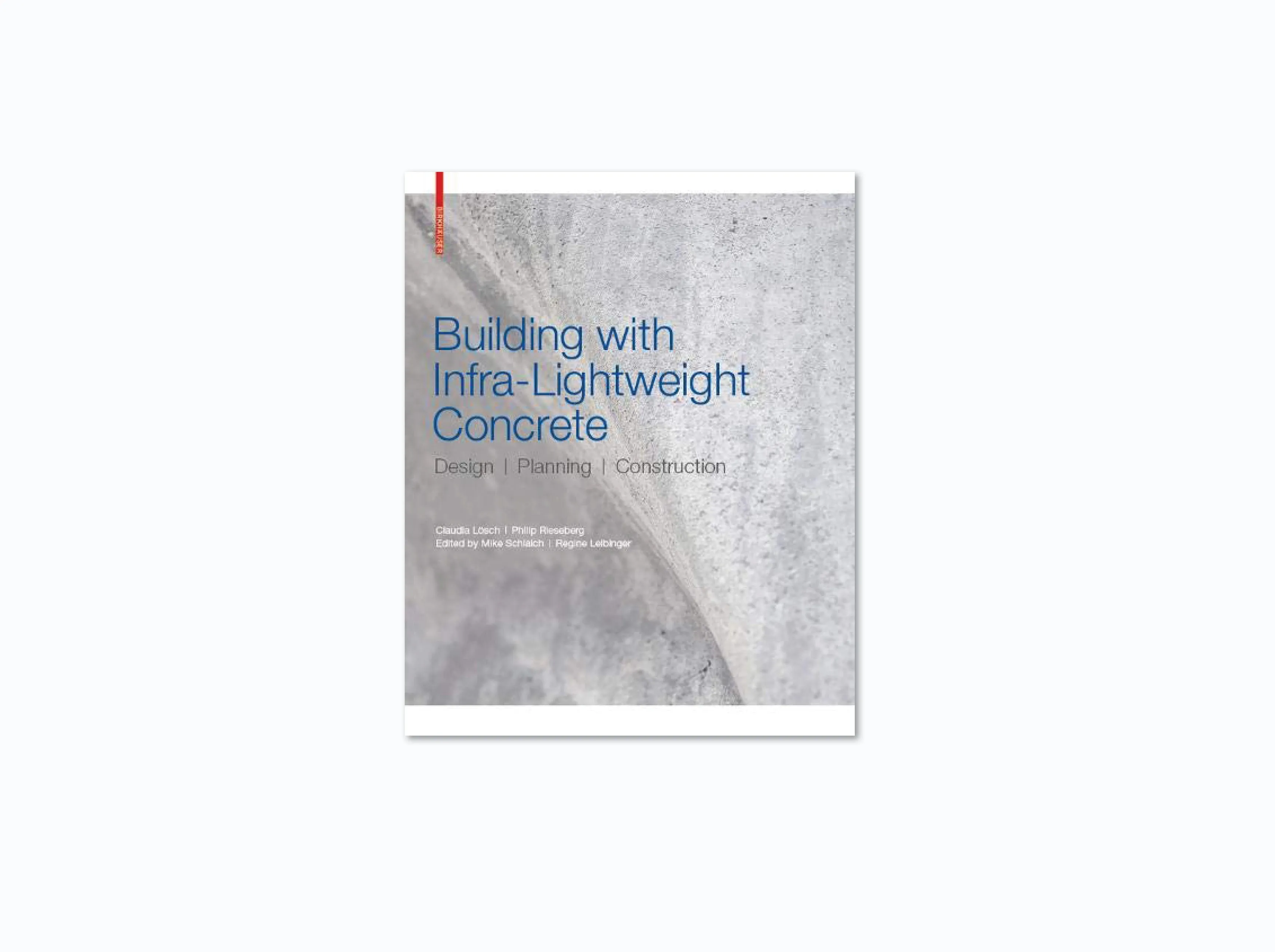 Building with Infra-lightweight Concrete: Design Planning Construction